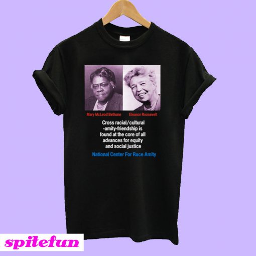 Mary McLeod Bethune Eleanor Roosevelt T-Shirt