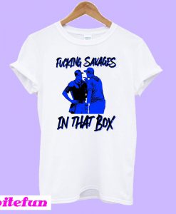 Savages In That Box T-Shirt