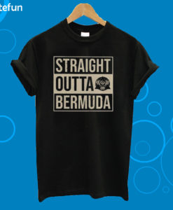 Straight outta Bermuda T-shirt