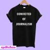 Tommy Robinson’s Convicted of Journalism T-Shirt