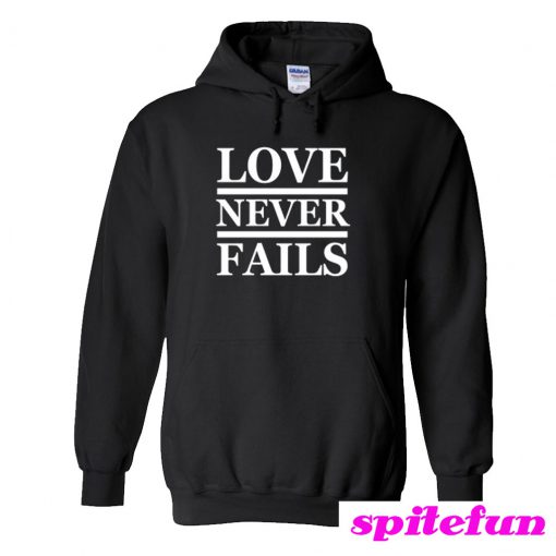 Love Never Fails Hoodie