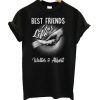 Best Friends For Life Walter And Albert T-Shirt