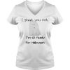 Boo I Sheet You Not I’m So Ready For Halloween T-Shirt