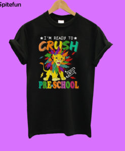 Lion I’m ready to crush pre-school T-shirt