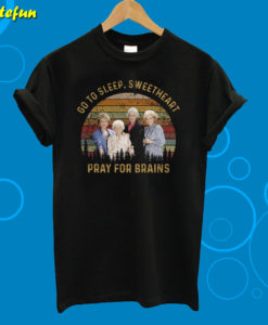 The Golden Girls Go To Sleep Sweetheart T-Shirt