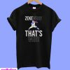 Dallas Cowboys Zeke who that’s who T-shirt