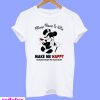 Mickey Mouse and wine make me happy humans make my head hurt T-Shirt