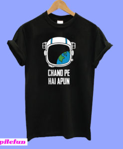 Chand Pe Hai Astronaut T-shirt