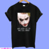 Batman Dark Knight Joker Stranger T-Shirt