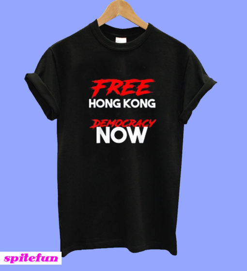 Free Hong Kong Democracy Now T-Shirt