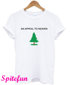 An Appeal To Heaven T-Shirt