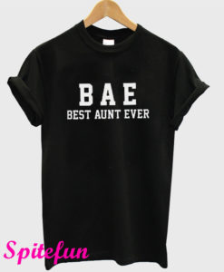 BAE Best Aunt Ever T-Shirt