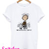 Charlie Brown Be You The World Will Adjust T-Shirt