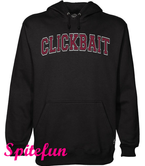 Clickbait Hoodie