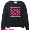 Confederate Flag Sweatshirt