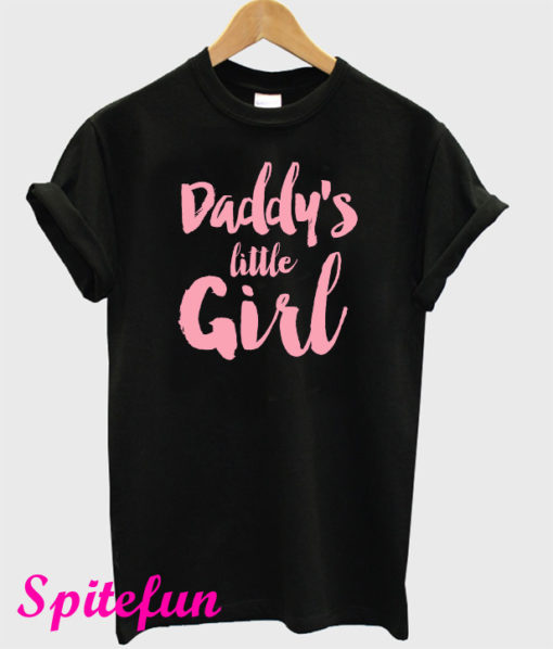 Daddy's Little Girl T-Shirt