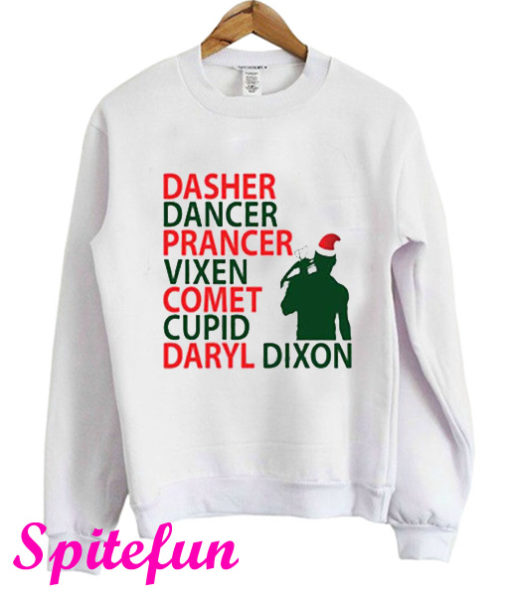 Dasher Dancer Prancer Vixen Comet Cupid Daryl Dixon Sweatshirt