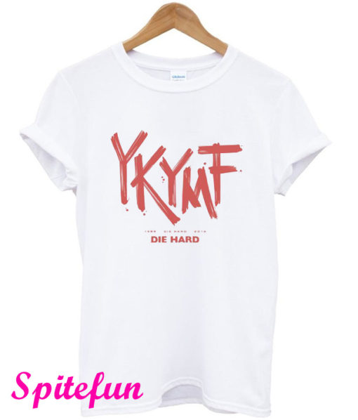 Die Hard YKYMF T-Shirt