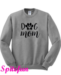 Dog Mom Sweatshirt