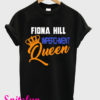 Fiona Hill Impeachment Queen Black T-Shirt