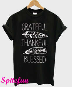 Grateful Thankful Blessed T-Shirt