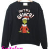 Grinch Sweatshirt