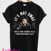 Hans Gruber It's Not Xmas T-Shirt