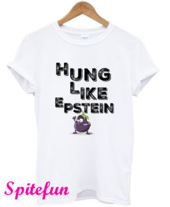 Hung Like Epstein T-Shirt