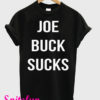 Joe Buck Sucks Black T-Shirt