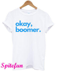 Okay Boomer T-Shirt