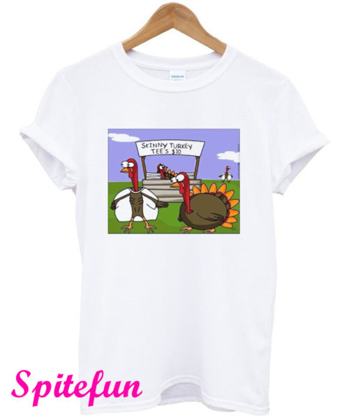 Skinny Turkey T-Shirt