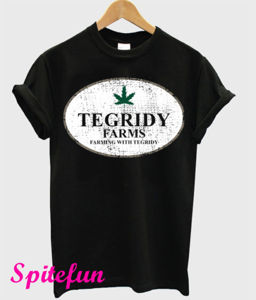 Tegridy Farms Farming With Tegridy T-Shirt