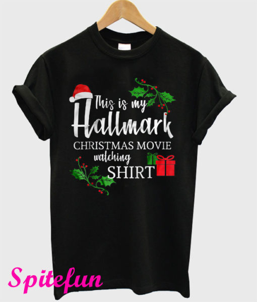 This Is My Hallmark Christmas Movie Watching Black T-Shirt