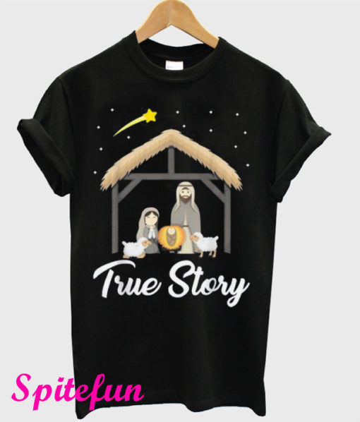 True Story Christmas T-Shirt