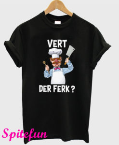 Vert Der Ferk T-Shirt