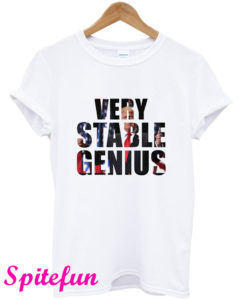 Very Stable Genius Trump T-Shirt
