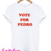 Vote For Pedro T-Shirt