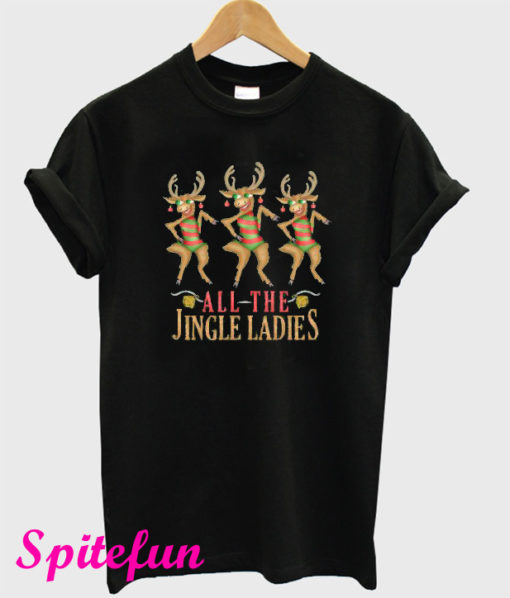 All The Jingle Ladies T-Shirt