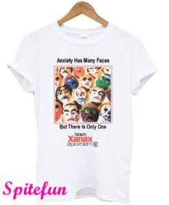 Anxiety Has Many Faces T-Shirt