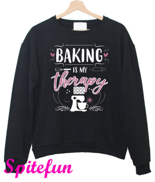 Baking Is My Therapy Sweatshirt