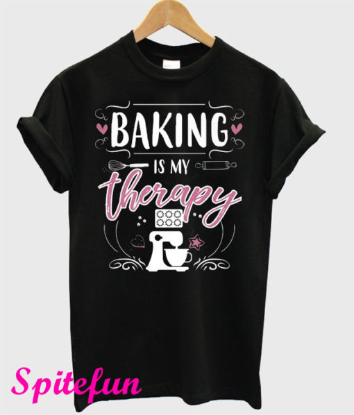 Baking Is My Therapy T-Shirt