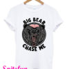 Big Bear Chase Me T-Shirt