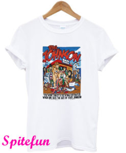 Big Johnson White T-Shirt