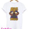 Big Truss New T-Shirt