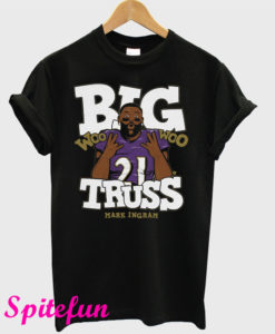 Big Truss Woo Woo Mark Ingram T-Shirt