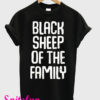 Black Sheep Of The Family Funny Family Reunion T-Shirt