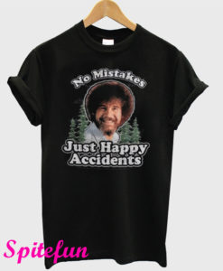 Bob Ross Artist No Mistakes Just Happy Accidents T-Shirt