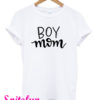 Boy Mom T-Shirt