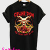 Celine Dion Punk Rock My Heart Will Go On T-Shirt