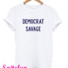 Democrat Savage T-Shirt